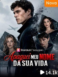 Capa da minissérie Apaguei Meu Nome da Sua Vida