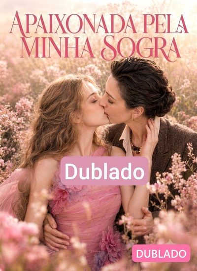 Capa da minissérie Apaixonada Pela Minha Sogra Gl�