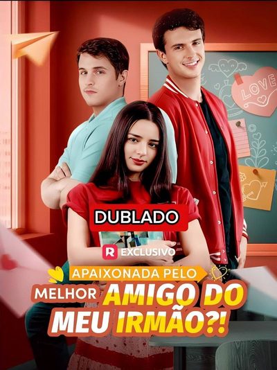 Capa da minissérie 👍apaixonada Pelo Melhor Amigo do Meu Irmão?!👍 Dublado