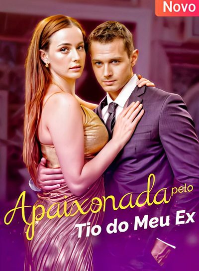 Capa da minissérie Apaixonada pelo o tio do meu ex