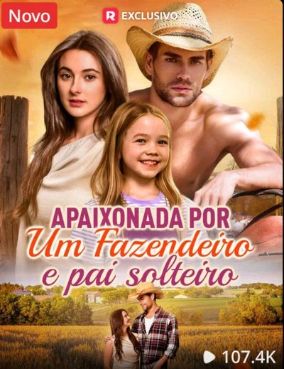 Capa da minissérie Apaixonada por um Fazendeiro e Pai Solteiro Qualidade Melhor