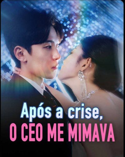Capa da minissérie Após a Crise, o CEO Me Mimava