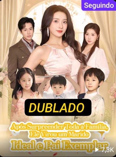 Capa da minissérie Após Surpreender Toda A Família, Ele Virou Um Marido Ideal E Pai Exemplar