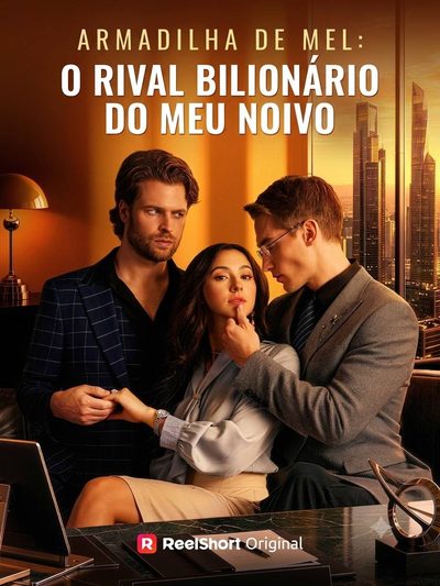 Capa da minissérie Armadilha de Mel: o Rival Bilionário do Meu Noivo