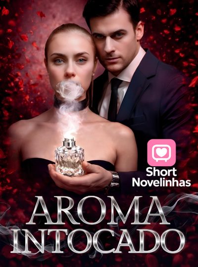 Capa da minissérie 🌸 Aroma Intocado