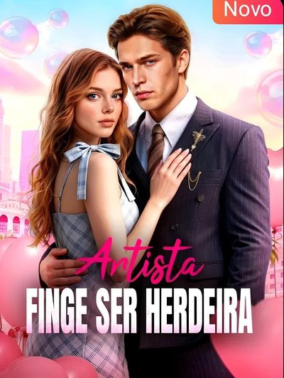 Capa da minissérie Artista Finge Ser Herdeira