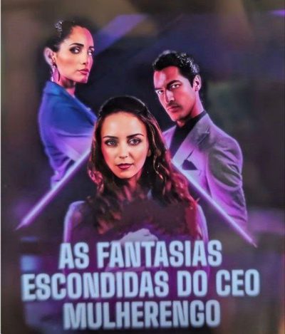 Capa da minissérie As Fantasias Escondidas do CEO Mulherengo Legendado