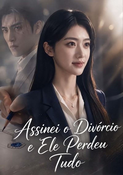 Capa da minissérie Assinei o Divórcio e Ele Perdeu Tudo