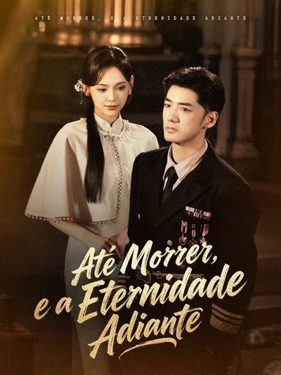 Capa da minissérie Até Morrer, e a Eternidade Adiante