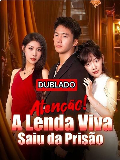 Capa da minissérie Atenção a Lenda Viva Saiu da Prisão Dublado