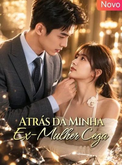 Capa da minissérie Atrás da Minha Ex-mulher Cega