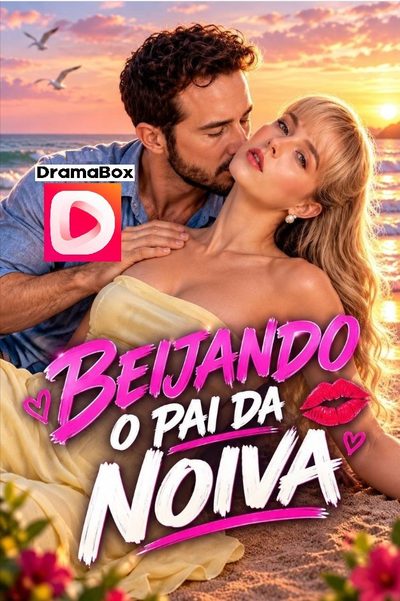 Capa da minissérie Beijando Pai da Noiva