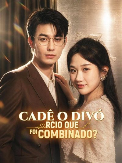 Capa da minissérie Cadê o Divórcio que Foi Combinado?