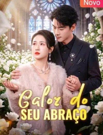 Capa da minissérie Calor do Seu Abraço