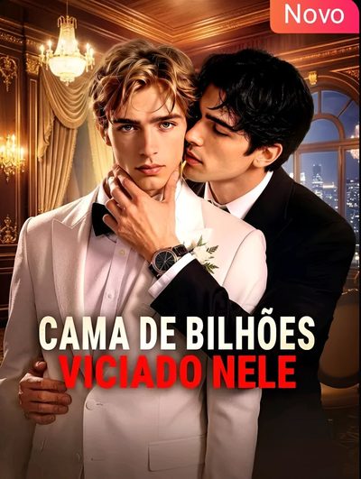 Capa da minissérie Cama de Bilhões Viciado Nele - Dublado