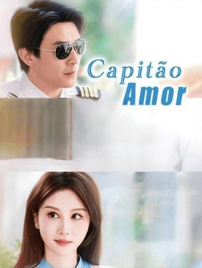 Capa da minissérie CAPITÃO AMOR O comandante do coração
