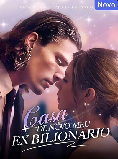 Capa da minissérie Casa de Novo, Meu Ex Bilionário