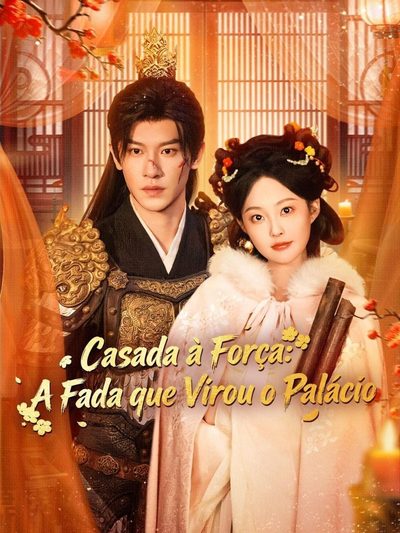 Capa da minissérie Casada Á Força a Fada Virou o Palácio