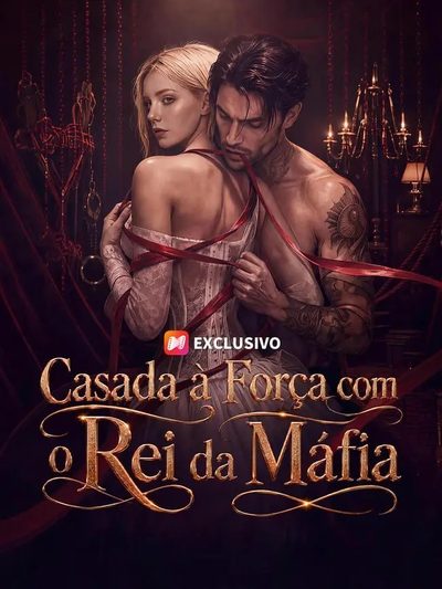 Capa da minissérie Casada à Força com o Rei da Máfia