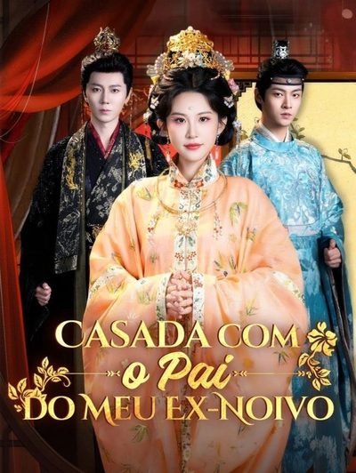 Capa da minissérie Casada com o Pai do Meu Ex-noivo