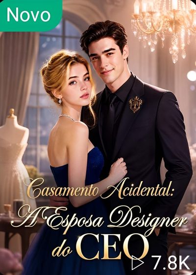Capa da minissérie Casamento Acidental a Esposa Designer do CEO