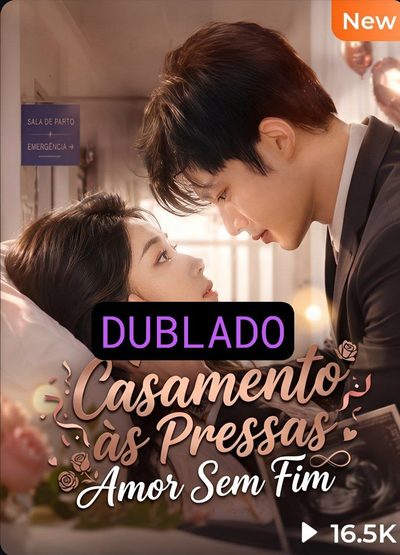 Capa da minissérie Casamento Às Pressas Amor Dublado
