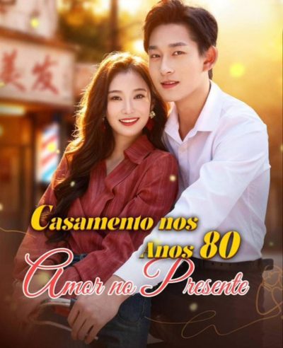 Capa da minissérie Casamento Nos Anos 80, Amor no Presente Legendado