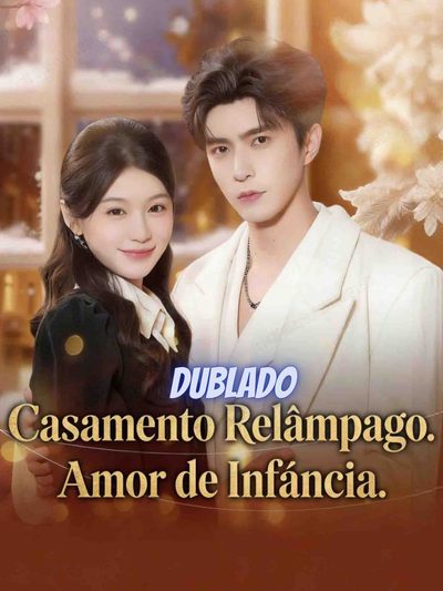 Capa da minissérie CASAMENTO RELÂMPAGO AMOR DE INFÂNCIA A Volta Do Amor Perdido Boda Relâmpago, Amor Verdadeiro Amor à Primeira Vista