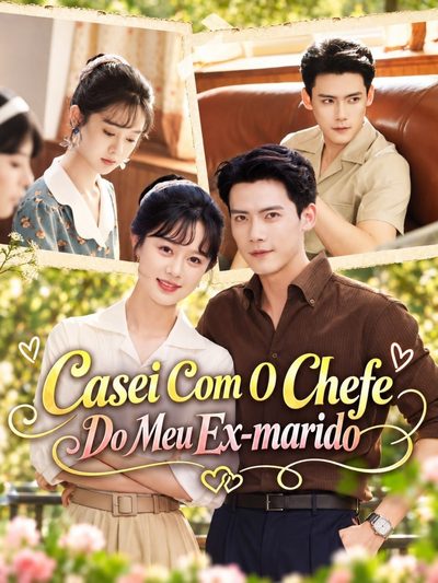 Capa da minissérie Casei com o Chefe do Meu Ex-marido