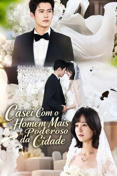 Capa da minissérie Casei com o Homem Mais Poderoso da Cidade