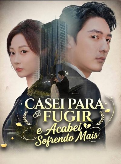 Capa da minissérie Casei para Fugir e Acabei Sofrendo Mais Legendado