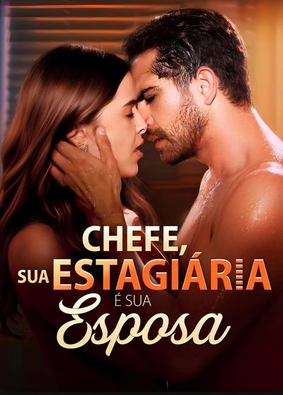 Capa da minissérie Chefe Sua Estagiária É Sua Esposa (brasileira)