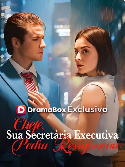 Capa da minissérie Chefe Sua Secretária Executiva Pediu Resignação 🫰🏼