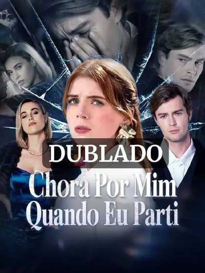 Capa da minissérie Chora por Mim Quando Eu Parti