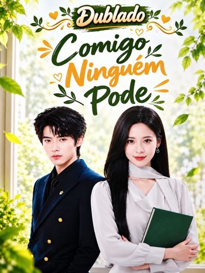 Capa da minissérie Comigo Ninguém Pode