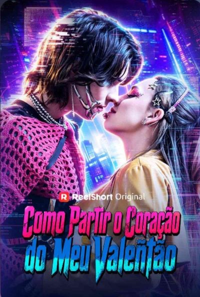 Capa da minissérie Como Partir o Coração do Meu Valentão