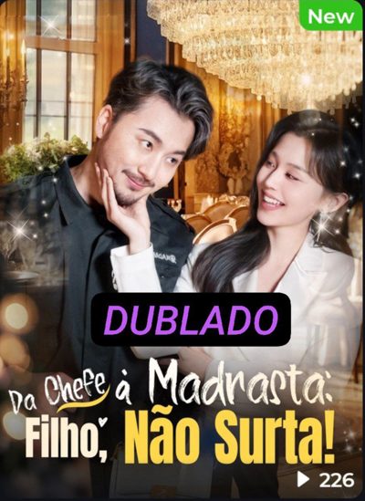 Capa da minissérie ⚡️ | da Chefe à Madrasta: Filho, Não Surta! Dublado