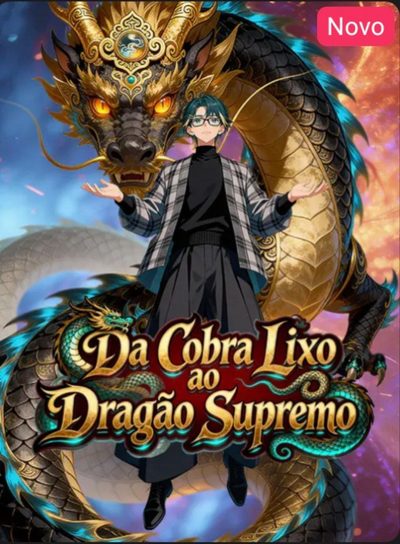 Capa da minissérie Da Cobra Lixo ao Dragão Supremo