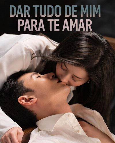 Capa da minissérie Dar Tudo de Mim para Te Amar