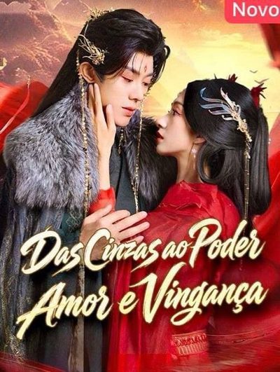Capa da minissérie Das Cinzas ao Poder Amor e Vingança