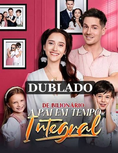 Capa da minissérie De Bilionário a Pai em Tempo Integral Dublado