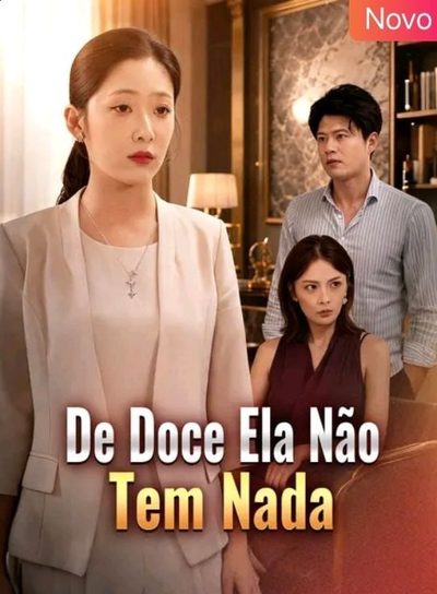 Capa da minissérie De Doce Ela Não Tem Nada