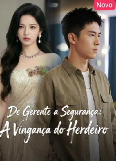 Capa da minissérie De Gerente a Segurança: a Vingança do Herdeiro