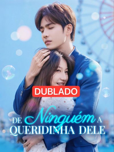 Capa da minissérie De Ninguém a Queridinha Dele Dublado