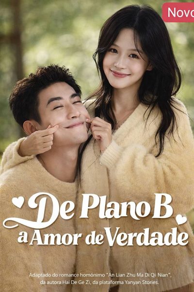 Capa da minissérie De Plano B a Amor de Verdade Dublado
