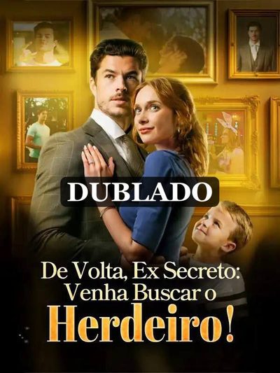 Capa da minissérie De Volta, Ex Secreto: Venha Buscar o Herdeiro!