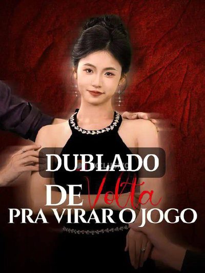 Capa da minissérie De Volta Pra Virar o Jogo Dublado