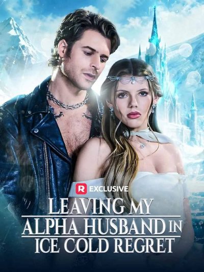 Capa da minissérie DEIXANDO MEU MARIDO ALFA NO GELO DO ARREPENDIMENTO Leaving My Alpha Husband in Ice Cold Regret
