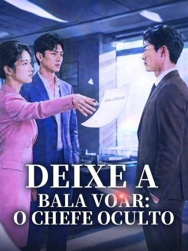 Capa da minissérie Deixe a Bala Voar: o Chefe Oculto
