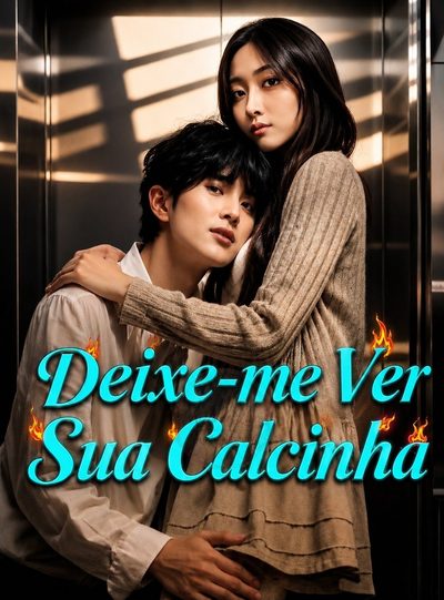 Capa da minissérie Deixe-me Ver Sua Calcinha Legendado